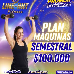 PLAN SEMESTRAL MAQUINAS+MATRICULA GRATIS * Promoción